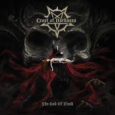 CREST OF DARKNESS - THE GOD OF FLESH