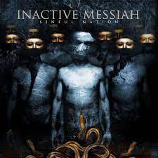 INACTIVE MESSIAH - SINFUL NATION
