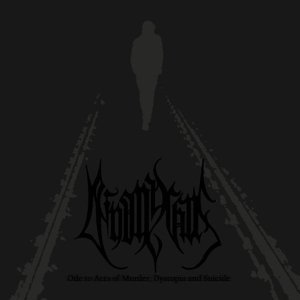 DEINONYCHUS - Ode to Acts of Murder, Dystopia and Suicide