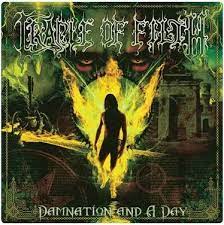 CRADLE OF FILTH - DAMNATION AND A DAY