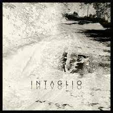 INTAGLIO - S.T