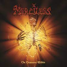 MERCILESS - THE TREASURES WITHIN