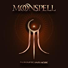 MOONSPELL - DARKNESS AND HOPE