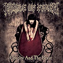 CRADLE OF FILTH - CRUELTY AND THE BEAST