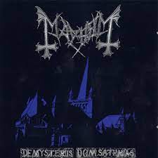 MAYHEM - DE MYSTERIIS DOM SATHANAS