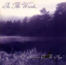 In The Woods - Heart Of The Ages
